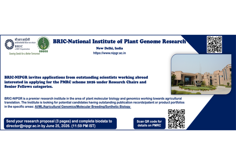 BRIC-NIPGR Invites applications from outstanding scientists working abroad Interested in applying for the PMRC scheme 2026 under Research Chairs and Senior Fellows categories